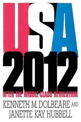 U.S.A. 2012: After the Middle-Class Revolution by Janette Kay Hubbell (English) 
