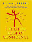 The Little Book of Confidence by Susan J. Jeffers (Paperback, 1999)
