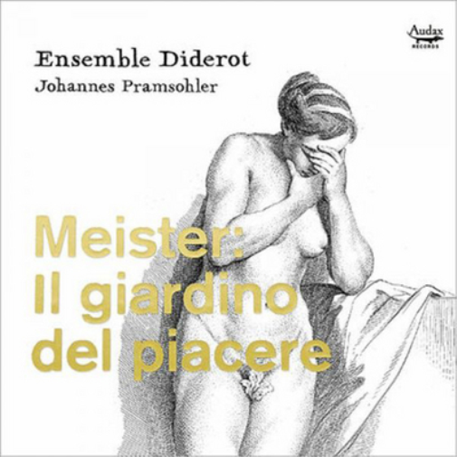 Johann Friedrich Meister Meister: Il Giardino Del Piacere (CD) Album