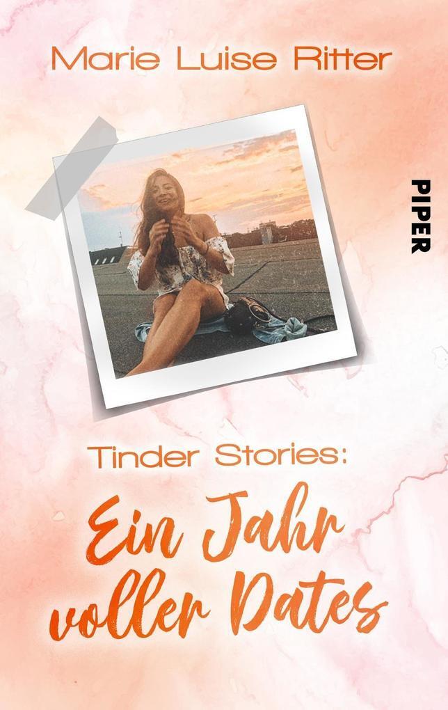 Thumbnail - Tinder Stories: Ein Jahr Voller Dates | Marie Luise Ritter | 2019 |