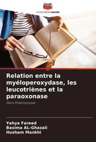 Relation Entre La MyéLoperoxydase, Les LeucotrièNes Et La Paraoxonase Buch 2024