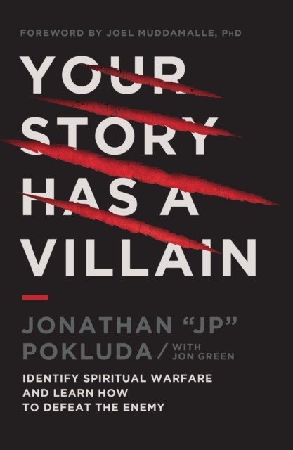 Your Story Has a Villain by Jonathan Pokluda (Paperback Book)