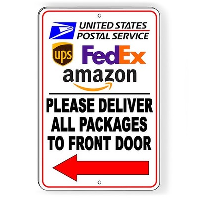 Deliver All Packages To Front Door Arrow Left Metal Sign usps SI158