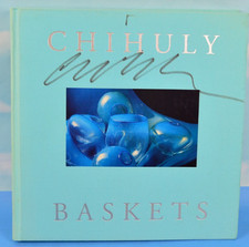 Chihuly Baskets Blown Glass Crocker Art Museum Gallery Book Hand Signed 2001