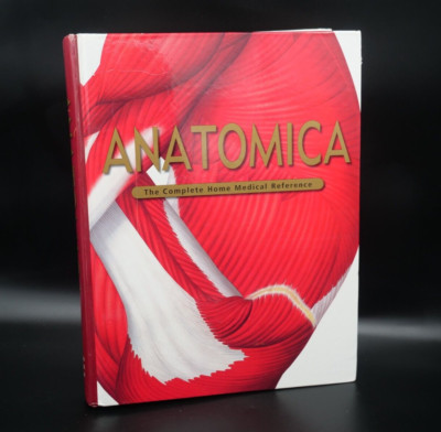 Anatomica: The Complete Home Medical Reference - Hardcover -