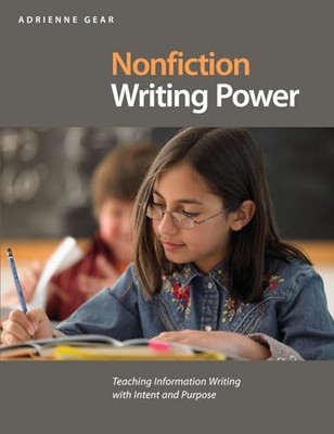 Nonfiction Writing Power: Teaching In..., Adrienne Gear