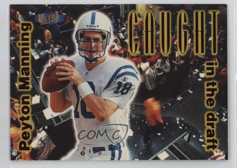 1998 Ultra Caught in the Draft Peyton Manning #4CD HOF 19n6