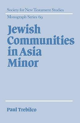 Jewish Communities in Asia Minor Trebilco Paperback Cambridge University Press