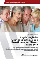Psychologische GrundbedüRfnisse Und Reaktionen Bei äLteren Menschen Taschenbuch