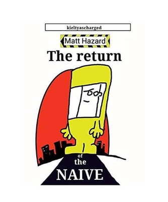 Matt Hazard: Return of the Naive: Return of the Naive, Paul Kielty