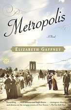 Metropolis: A Novel by Gaffney, Elizabeth