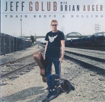 Jeff Golub With Brian Auger Train Keeps A Rolling New CD