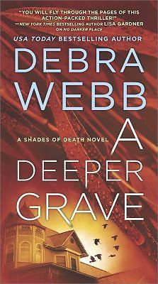 A Deeper Grave: A Thriller; Shades of Deat- 9780778319931, paperback, Debra Webb