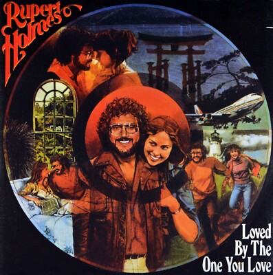 7'' RUPERT HOLMES Loved By The One You Love ELEKTRA Made in Italy 1982 like NEW!