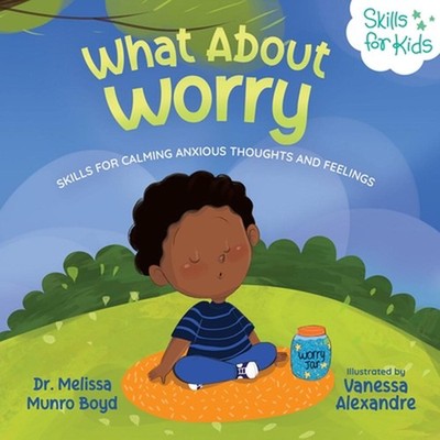 What About Worry by Melissa Boyd Paperback Book