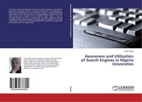 Awareness And Utilization Of Search Engines In Nigeria Universities Isaac Anyira