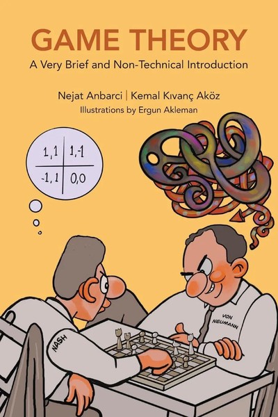 Game Theory | A Very Brief And NON-TECHNICAL Introduction | Anbarci Nejat | Buch-image