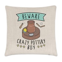 Beware VerrüCkte Topfwaren Jungen Kissenbezug Lustiger Witz Potter Kiln Topf