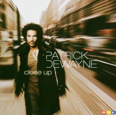 Patrick Dewayne - CD - Close up (2004)