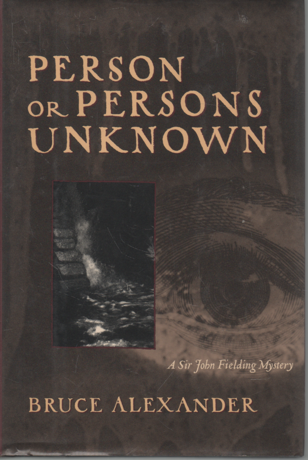 BRUCE ALEXANDER PERSON OR PERSONS UNKNOWN JOHN FIELDING MYSTERY FIRST ED HB DJ