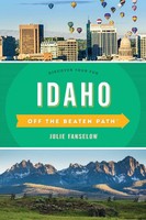 Idaho Off The Beaten Path® | Discover Your Fun | Julie Fanselow | Taschenbuch