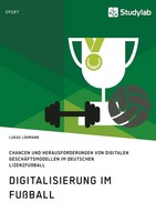 Digitalisierung Im FußBall. Chancen Und Herausforderungen Von Digitalen...