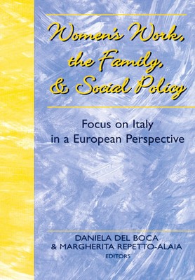 Margherita Repetto-Alaia (u. a.) | Women's Work, the Family, and Social Policy