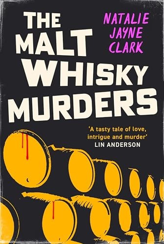 The Malt Whisky Murders: Shortliste..., Natalie Jayne C