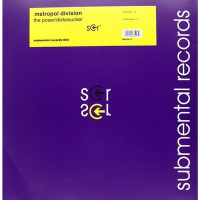 Metropol Division - The Poser / Dizkosucker (Vinyl 12'' - 2007 - DE - Original)