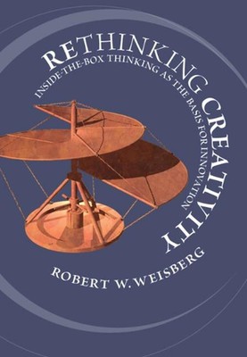 Rethinking Creativity: Inside-the-Box Thinking as the Basis for Innovation by Ro