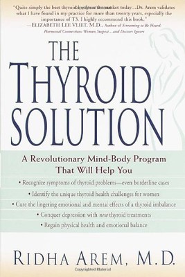 The Thyroid Solution,Ridha Arem