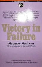 Victory in failure (A Shepherd - Paperback, by Alexander MacLaren - Acceptable