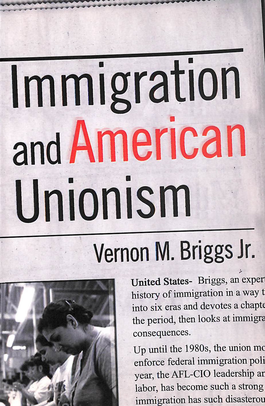 Immigration and American Unionism: 33 (Cornell Studies in Industrial and Labor..