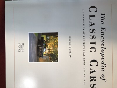 Encyclopedia of Classic Cars : A Celebration of the Motor Car from