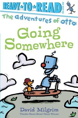 Going Somewhere: Ready-to-Read Pre-Level 1 (The Adventures of Otto) by Milgrim,