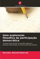 Nonceba Mabovula | Uma ExploraçãO FilosóFica Da ParticipaçãO DemocráTica | Buch