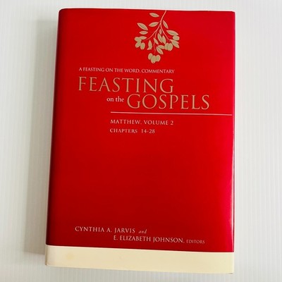 Feasting on the Gospels Matthew Vol 2 Hardcover Jarvis Johnson Commentary