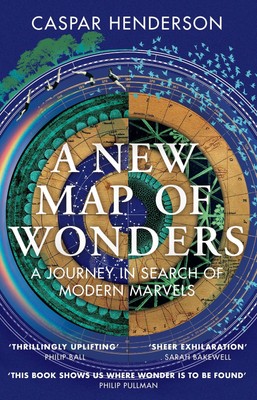 Eine neue Karte der Wunder: Eine Reise auf der Suche nach modernen Wundern