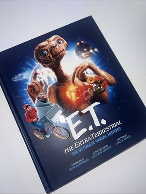 E. T. : the Extra Terrestrial: the Ultimate Visual History by Caseen Gaines...