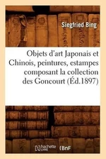 Objets d'Art Japonais Et Chinois, Peintures, Estampes Composant La Collection De