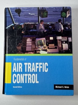 Fundamentals of Air Traffic Control by Michael S. Nolan 2nd Edition