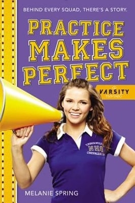 Practice Makes Perfect by Melanie Spring: Used