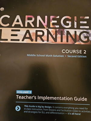 Carnegie Learning Middle School Math: Course 2 Vol 2 Teachers Guide Excellent Co