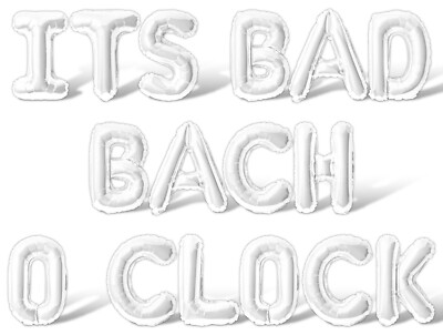 ITS BAD BACH O CLOCK Letter Balloon Banner - DIY Bachelorette Party Decorations