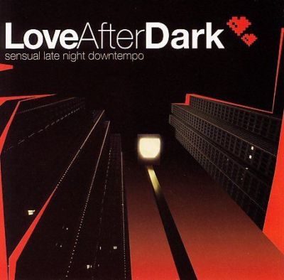 Love After Dark by Various Artists (CD, Jan-2006, VI)