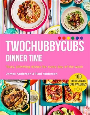 James Anderson Paul Anderson Twochubbycubs Dinner Time (Gebundene Ausgabe)