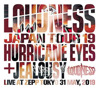 Loudness Japan Tour 2019 Hurricane Eyes + Jealousy Live At Zepp Tokyo Neu