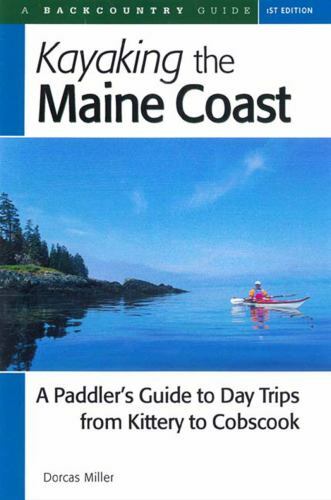 Ing The Maine Coast: A Paddler's Guide To Day Trips From Kit