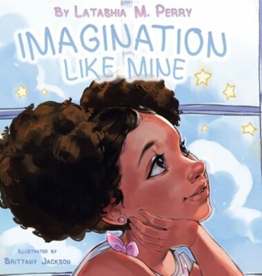 Imagination Like Mine by Latashia M Perry: New