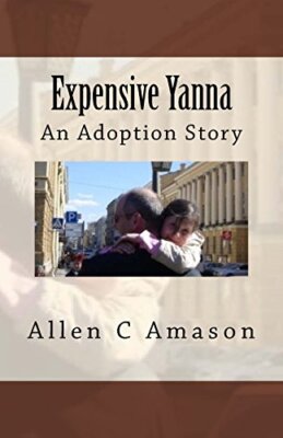 Expensive Yanna: An Adoption Story, Amason 9780692528822 Fast Free Shipping-,